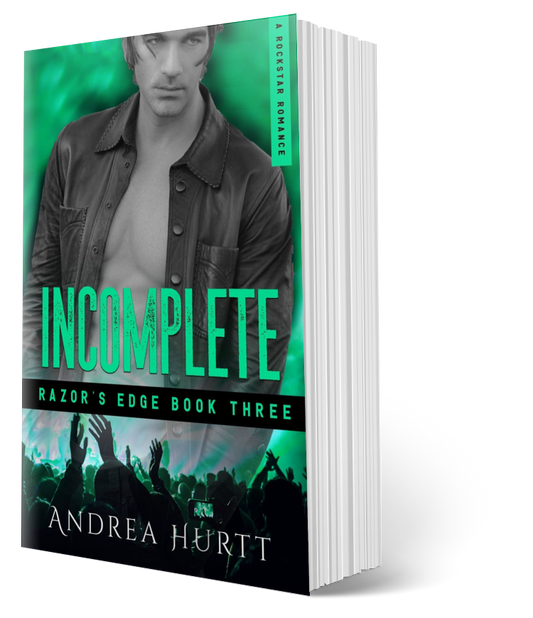 Incomplete - Book Three - Razor's Edge Rockstar Romance